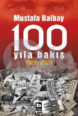 100 Yıla Bakış