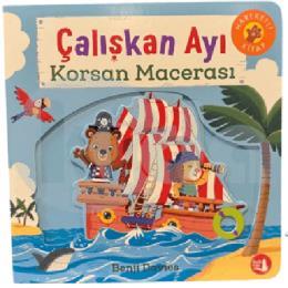 Çalışkan Ayı Korsan Macerası (Ciltli)