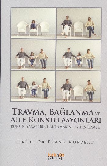 Travma, Bağlanma ve Aile Konstelasyonları