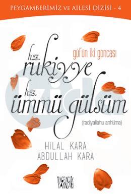 Gülün İki Goncası Hz.Rukiyye-Hz.Ümmü Gülsüm