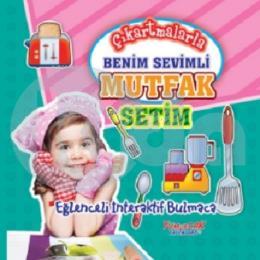 Çıkartmalarla Benim Sevimli Mutfak Setim