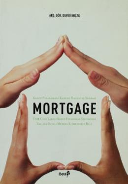 Mortgage Konut Finansmanı Kanunu Öncesi ve Sonrası