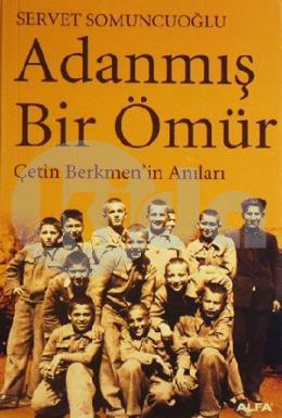 Adanmış Bir Ömür