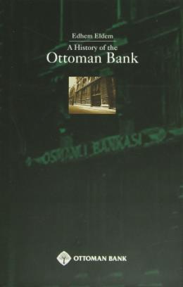 A History Of The Ottoman Bank