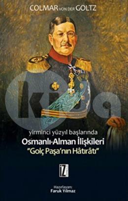 Yirminci Yüzyıl Başlarında Osmanlı-Alman İlişkileri