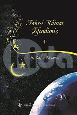 Fahri Kainat Efendimiz 1