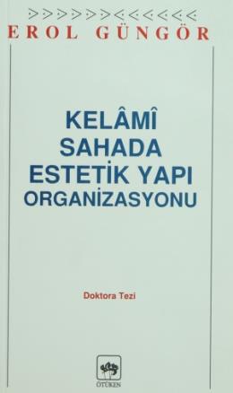 Kelami Sahada Estetik Yapı Organizasyon Doktora Tezi