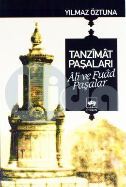 Tanzimat Paşaları Ali ve Fuad Paşalar