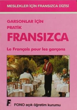 Garsonlar için Pratik Fransızca Le Français Pour les Garçons