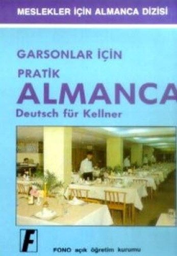 Garsonlar için Pratik Almanca Deutsch für Kellner