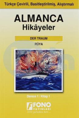 Rüya Der Traum Almanca Öğrenenler için Türkçe Tercümeli Basitleştirilmiş Hikayeler Derece 1
