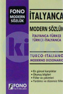 Fono Modern Sözlük İtalyanca - Türkçe / Türkçe - İtalyanca Modern Sözlük Dizionario Italiano Moderno