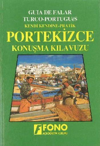 Kendi Kendine Pratik Portekizce Konuşma Kılavuzu