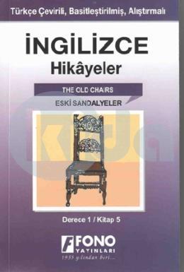 İngi̇li̇zce - Türkçe Eski̇ Sandalyeler  (1-E) Hi̇kaye Kitabı
