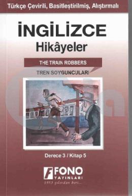 İngi̇li̇zce - Türkçe Tren Soyguncuları (3-E) Hi̇kaye Kitabı