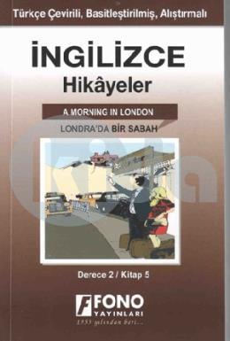 İngi̇li̇zce – Türkçe Londrada Bi̇r Sabah  (2-E) Hi̇kaye Kitabı