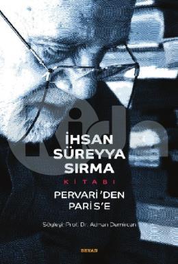 İhsan Süreyya Sırma Kitabı Pervariden Parise