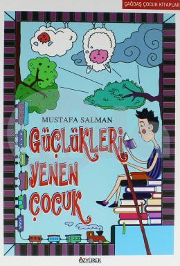 Güçlükleri Yenen Çocuk