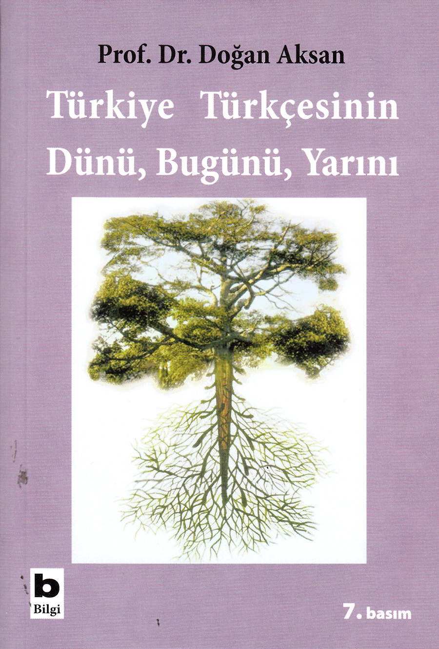 Türkiye Türkçesinin Dünü, Bugünü, Yarını