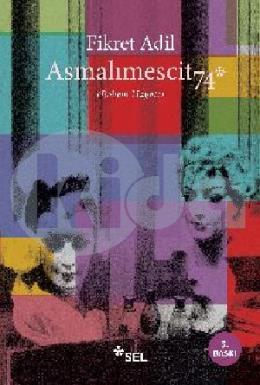 Asmalımescit 74 (Bohem Hayatı)