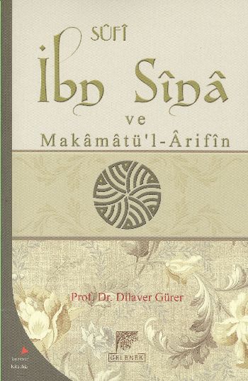Sufi İbn Sina ve Makamatü’l - Arifin