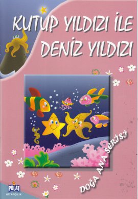 Kutup Yıldızı ile Deniz Yıldızı