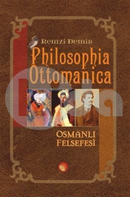 Philosophia Ottomanica - Osmanlı Felsefesi