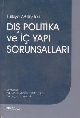 Dış Politika Ve Iç Yapı Sorunsalları