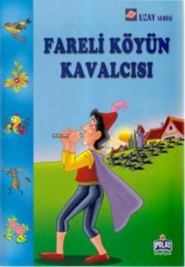 Fareli Köyün Kavalcısı