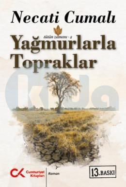 Yağmurlarla Topraklar - Tütün Zamanı 2