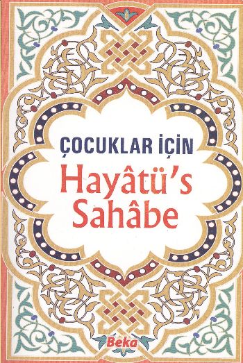 Çocuklar İçin Hayatü’s Sahabe