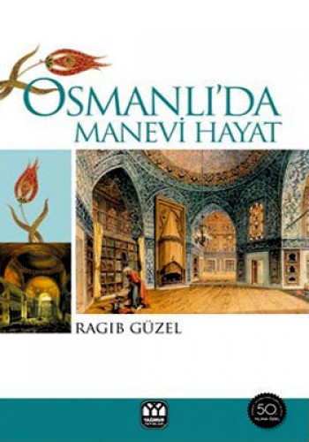 Osmanlı’da Manevi Hayat