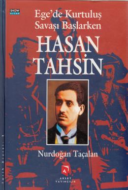 EgeDe Kurtuluş Savaşı Başlarken Hasan Tahsin