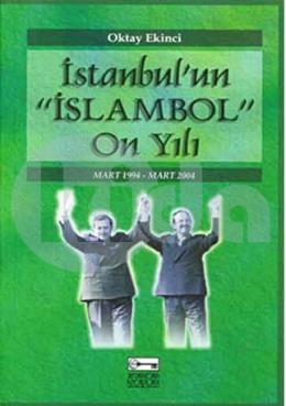 İstanbulun "İslambol" On Yılı