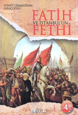 Fatih ve İstanbul’un Fethi (Cep Boy)