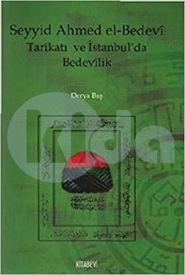 Seyyid Ahmed el Bedevi Tarikatı ve İstanbulda Bedevilik