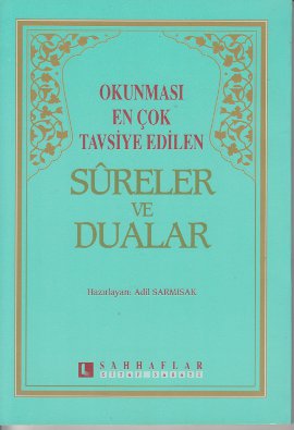 Okunması En Çok Tavsiye Edilen Sureler ve Dualar