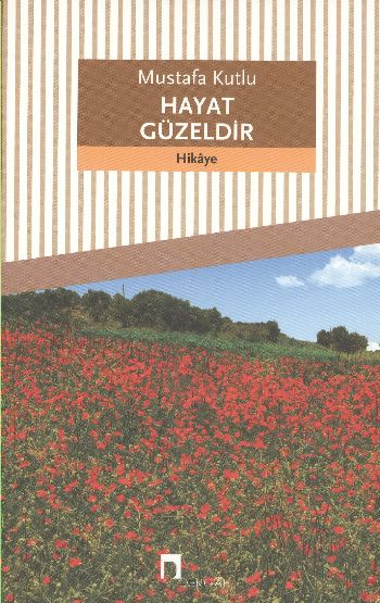 Hayat Güzeldir