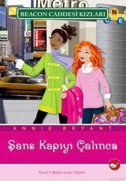 Beacon Caddesi Kızları 9. Kitap - Şans Kapıyı Çalınca