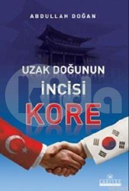 Uzak Doğunun İncisi Kore