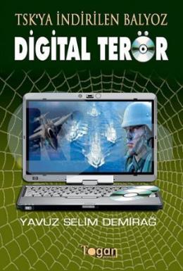 TSK’ya İndirilen Balyoz Digital Terör