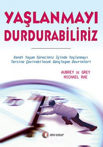 Yaşlanmayı Durdurabiliriz