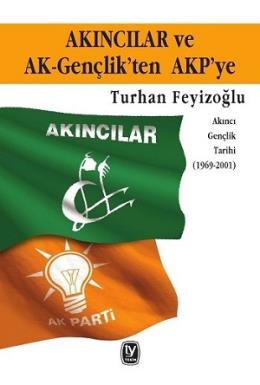 Akıncılar ve AK-Gençlik’ten AKP’ye