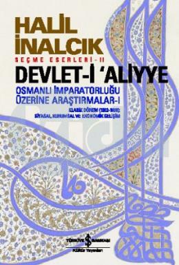 Devlet-i Aliyye 1 - Osmanlı İmparatorluğu Üzerine Araştırmalar I
