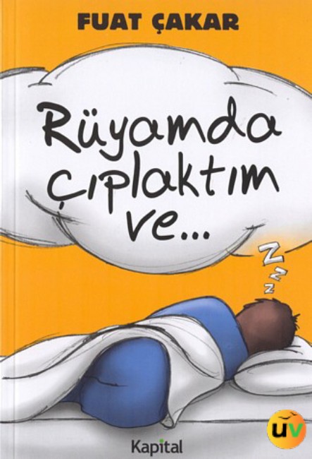 Rüyamda Çıplaktım Ve...