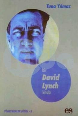 Bir David Lynch Kitabı Yönetmenler Dizisi 3